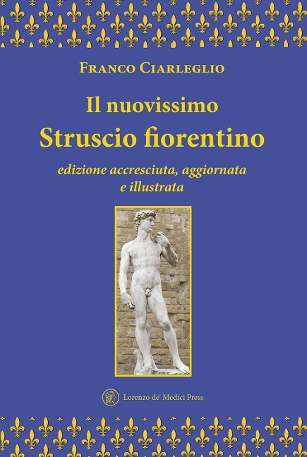 Il nuovissimo Struscio fiorentino - Franco Ciarleglio