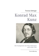 Cover-Bild zum Titel 'Konrad Max Kunz' von 'Thomas Göttinger'