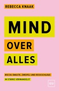Cover-Bild zum Titel 'Mind over alles' von 'Rebecca Knaak'