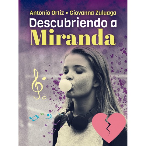 Descubriendo a Miranda - Antonio Ortiz, Giovanna Zuluaga