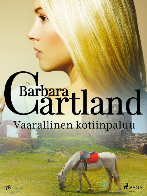Vaarallinen kotiinpaluu - Barbara Cartland