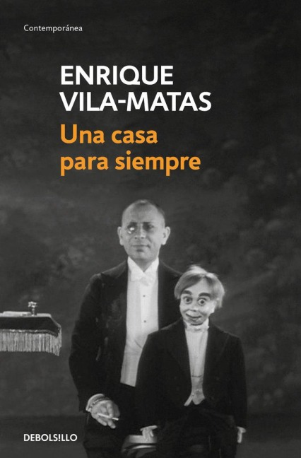 Una Casa Para Siempre / A Home Forever - Enrique Vila-Matas