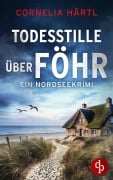 Cover-Bild zum Titel 'Todesstille über Föhr' von 'Cornelia Härtl'