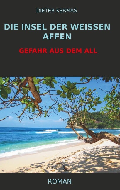 Die Insel der weißen Affen - Dieter Kermas