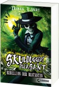 Skulduggery Pleasant 05. Rebellion der Restanten - Derek Landy