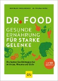 Dr. Food - Gesunde Ernährung für starke Gelenke - Bernhard Hobelsberger, Wolfgang Feil