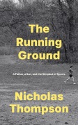 Cover-Bild zum Titel 'The Running Ground' von 'Nick Thompson'