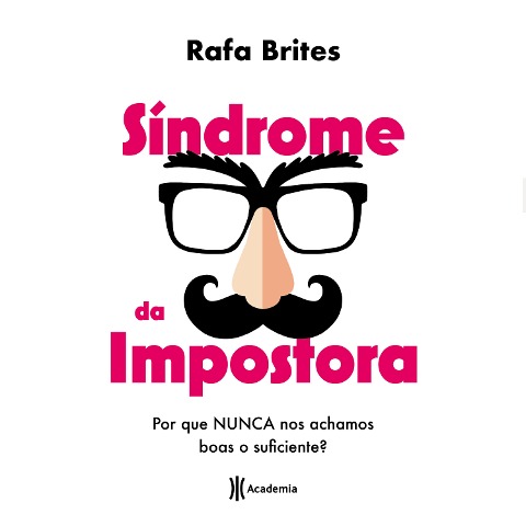 Síndrome da impostora - Rafa Brites