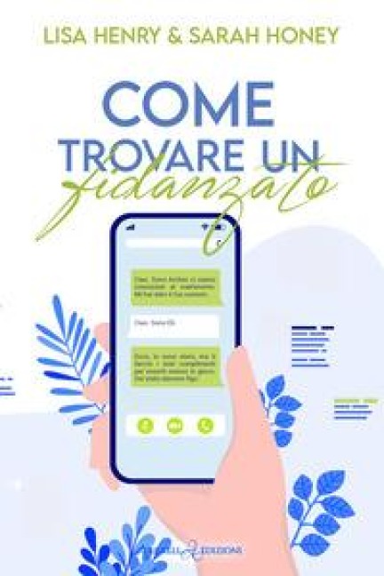 Come trovare un fidanzato - Lisa Henry, Sarah Honey