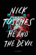 Cover-Bild zum Titel 'Me and the Devil' von 'Nick Tosches'