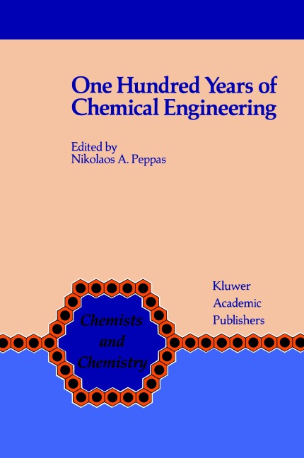 One Hundred Years of Chemical Engineering - 