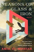 Cover-Bild zum Titel 'Seasons of Glass and Iron' von 'Amal El-Mohtar'