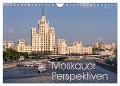Moskauer Perspektiven (Wandkalender 2024 DIN A4 quer), CALVENDO Monatskalender - Berlin Schön