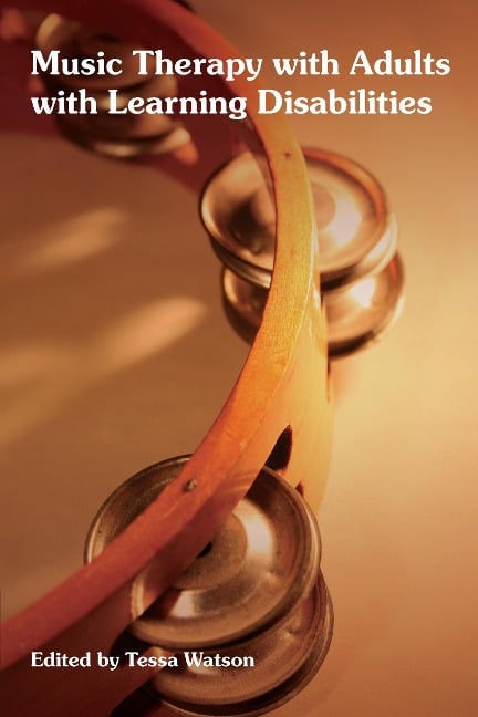 Music Therapy with Adults with Learning Disabilities - 