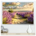 Neue Wege erkunden (hochwertiger Premium Wandkalender 2025 DIN A2 quer), Kunstdruck in Hochglanz - Daniela Tapper