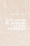 Cover-Bild zum Titel 'Les c urs de pomme et leur syntaxe' von 'Kunst Gabriel Kunst'