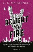 Cover-Bild zum Titel 'Relight My Fire' von 'C. K. McDonnell'