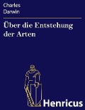 Cover-Bild zum Titel 'Über die Entstehung der Arten' von 'Charles Darwin'