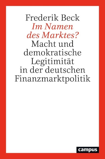 Im Namen des Marktes? - Frederik Beck