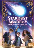 Stardust Academy - Die magischen Talismane - Francesca Peluso