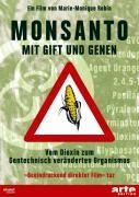 Monsanto - Mit Gift und Genen - Marie-Monique Robin, Olivier Auriol