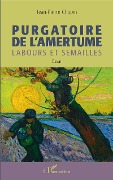 Cover-Bild zum Titel 'Purgatoire de l'amertume' von 'Jean-Pierre Chopin'