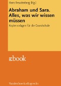 Cover-Bild zum Titel 'Abraham und Sara. Alles, was wir wissen müssen' von ''