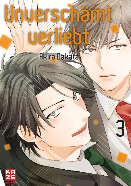 Unverschämt verliebt - Band 3 - Akira Nakata