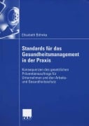 Cover-Bild zum Titel 'Standards für das Gesundheitsmanagement in der Praxis' von 'Elisabeth Böhnke'
