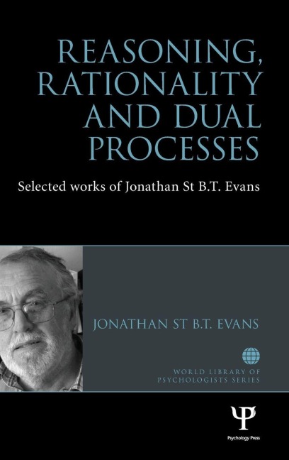 Reasoning, Rationality and Dual Processes - Jonathan Evans