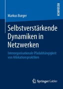 Cover-Bild zum Titel 'Selbstverstärkende Dynamiken in Netzwerken' von 'Markus Burger'
