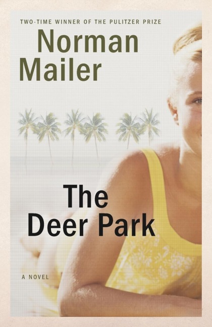 The Deer Park - Norman Mailer