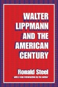 Cover-Bild zum Titel 'Walter Lippmann and the American Century' von 'Ronald Steel'