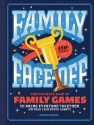 Cover-Bild zum Titel 'Family Face-Off' von 'Chronicle Books, Devon Glenn'