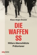 Cover-Bild zum Titel 'Die Waffen-SS' von 'Klaus-Jürgen Bremm'