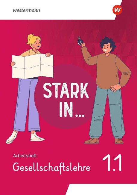 Stark in ... Gesellschaftslehre - Arbeitsheft 1.1 - Celine Barth, Simone Günther, Rolf Breiter, Tatjana Brammer