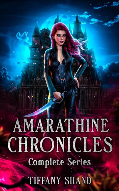 The Amaranthine Complete Series (The Amaranthine Chronicles) - Tiffany Shand
