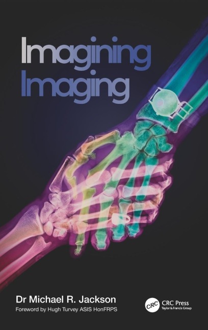 Imagining Imaging - Michael R. Jackson