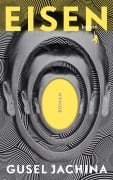 Cover-Bild zum Titel 'Eisen' von 'Gusel Jachina'