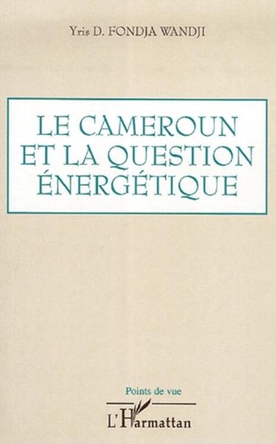 Cameroun et la question energetique le - 