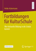 Cover-Bild zum Titel 'Fortbildungen für KulturSchule' von 'Heike Ackermann'