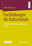 Cover-Bild zum Titel 'Fortbildungen für KulturSchule' von 'Heike Ackermann'