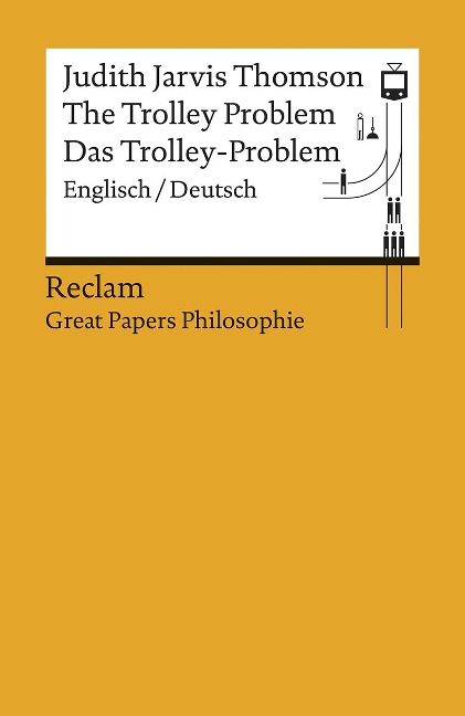 The Trolley Problem / Das Trolley-Problem - Judith Jarvis Thomson