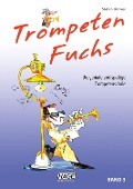 Cover-Bild zum Titel 'Trompeten Fuchs Band 3' von 'Stefan Dünser'