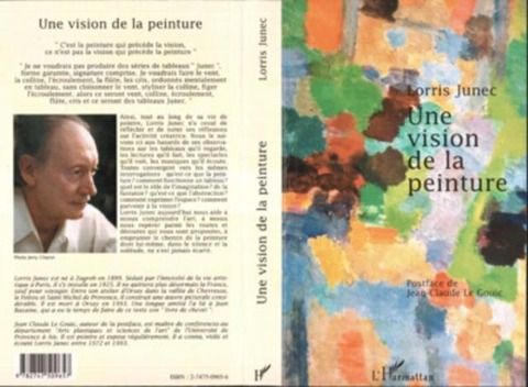UNE VISION DE LA PEINTURE - Lorris Junec