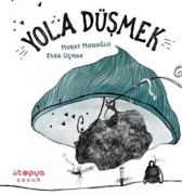 Cover-Bild zum Titel 'Yola Düsmek' von 'Murat Moroglu'