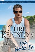 Cover-Bild zum Titel 'Love Walks In (Aloha Romance Series, #7)' von 'Chris Keniston'