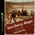 Foxe's Book of Martyrs Lib/E - John Foxe