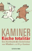 Cover-Bild zum Titel 'Küche totalitär' von 'Wladimir Kaminer'