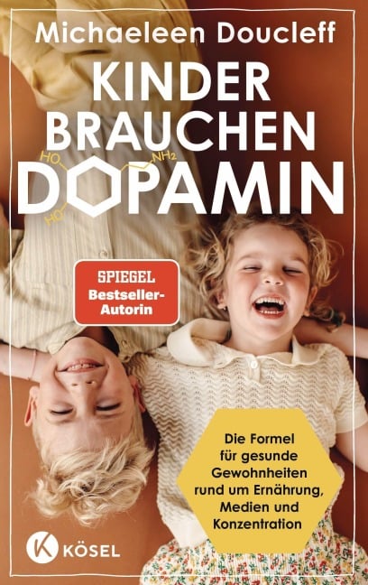 Kinder brauchen Dopamin - Michaeleen Doucleff